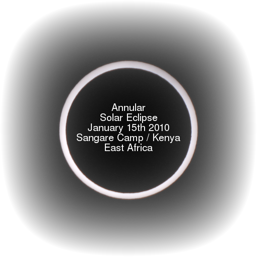 Annular Solar Eclipse January 15th 2010 (Sangare Camp / Kenya / Eastern Africa)